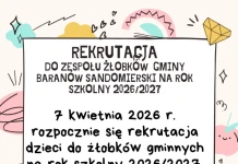 Rekrutacja do Zespołu Żłobków Gminy Baranów Sandomierski na rok szkolny 2026-27 REKRUTACJA DO ŻŁOBKA 2026-27