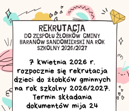 Rekrutacja do Zespołu Żłobków Gminy Baranów Sandomierski na rok szkolny 2026-27 REKRUTACJA DO ŻŁOBKA 2026-27