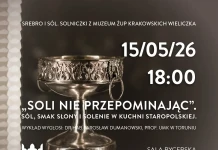 „Soli nie przepominając” – wykład 15 maja 2026 15.05.2026 - Soli nie przepominając. Sól, smak słony i solenie w kuchni staropolskiej - wykład w Zamku Królewskim w Sandomierzu