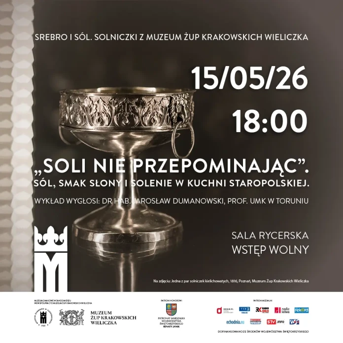 15.05.2026 - Soli nie przepominając. Sól, smak słony i solenie w kuchni staropolskiej - wykład w Zamku Królewskim w Sandomierzu