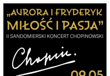 II Sandomierski Koncert Chopinowski: „Aurora i Fryderyk – Miłość i Pasja” w Zamku Królewskim w Sandomierzu 9.05.2026 r. - II Sandomierski Koncert Chopinowski - plakat