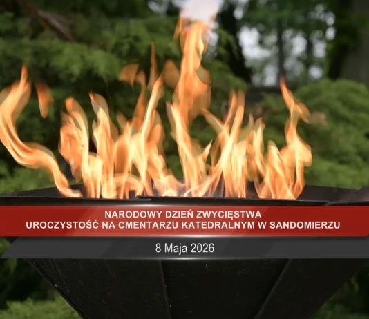 NARODOWY DZIEŃ ZWYCIĘSTWA – UROCZYSTOŚĆ NA CMENTARZU KATEDRALNYM W SANDOMIERZU Narodowy Dzień Zwycięstwa
