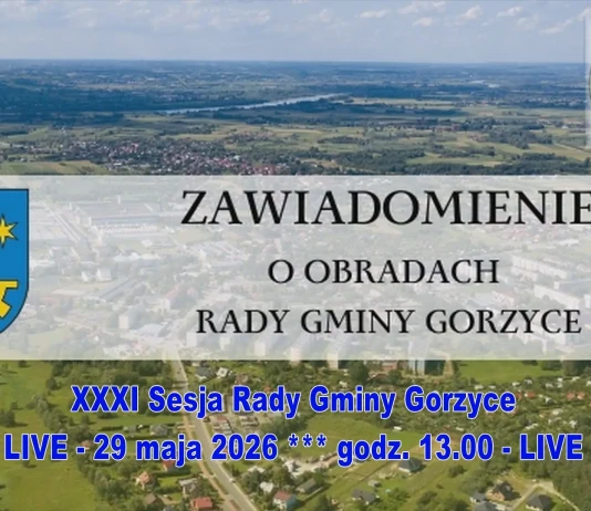 XXXI Sesja Rady Gminy Gorzyce – 29 maja 2026 godz. 13.00 – LIVE XXXI Sesja Rady Gminy Gorzyce - 29.05.2026