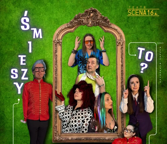 ŚMIESZY CIĘ TO ? – TEATR SCENA 16 ZAPRASZA ŚMIESZY CIĘ TO - TEATR SCENA 16